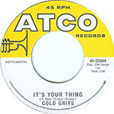 Cold Grits - It's Your Thing