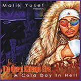 Malik Yusef - The Great Chicago Fire: A Cold Day in Hell