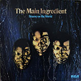The Main Ingredient - Let Me Prove My Love To You