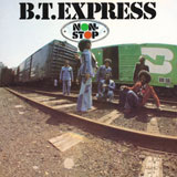 B.T. Express - (They Long To Be) Close To You