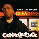 Consequence - Take 'Em to the Cleaners